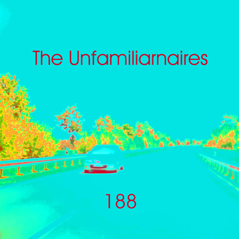 The Unfamiliarnaires mit Record Release des Liedes 188